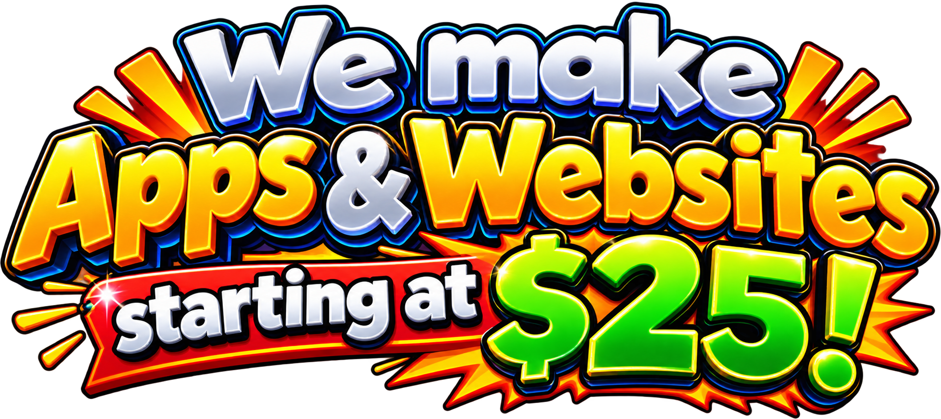 We make apps and websites starting at $25